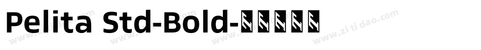 Pelita Std-Bold字体转换